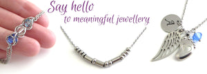 Say hello to meaningful jewellery and shop for jewellery with personalised significance. Morse code bead stainless steel necklace, captured crystal bead chainmaille bracelet, intial and birthstone baby memorial necklace